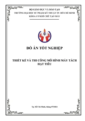 Đồ án thiết kế máy tách hạt tiêu