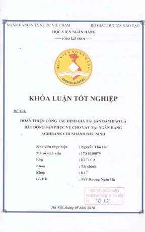 Khóa luận tốt nghiệp tài chính hoàn thiện công tác thẩm định giá tài sản đảm bảo là bất động sản phục vụ cho vay tại ngân hàng agribank chi nhánh bắc ninh