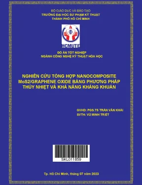 Nghiên cứu tổng hợp nanocomposite mos2 graphene oxide bằng phương pháp thủy nhiệt và khả năng kháng khuẩn