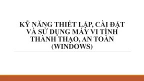 Kỹ năng thiết lập cài đặt và sử dụng máy vi tính thành thạo an toàn windows