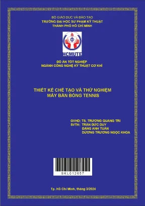 Thiết kế chế tạo và thử nghiệm máy bắn bóng tennis