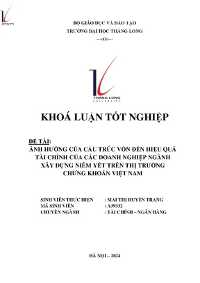 Ảnh hưởng của cấu trúc vốn đến hiệu quả tài chính của các doanh nghiệp ngành xây dựng niêm yết trên thị trường chúng khoán việt nam