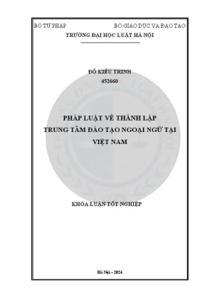 Khóa luận tốt nghiệp pháp luật về thành lập trung tâm đào tạo ngoại ngữ tại việt nam