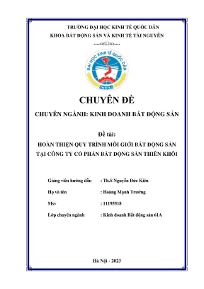 Chuyên đề thực tập tốt nghiệp hoàn thiện quy trình môi giới bất động sản tại công ty cổ phần bất động sản thiên khôi