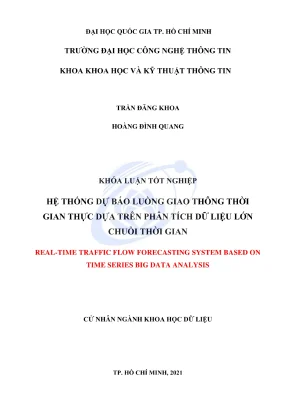 Khóa luận tốt nghiệp khoa học dữ liệu hệ thống dự báo luồng giao thông thời gian thực dựa trên phân tích dữ liệu lớn chuỗi thời gian