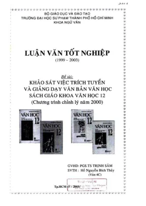Khóa luận tốt nghiệp ngữ văn khảo sát việc trích tuyển và giảng dạy văn bản văn học sách giáo khoa văn học 12 chương trình chỉnh lý năm 2000