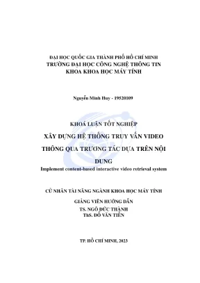 Khóa luận tốt nghiệp khoa học máy tính xây dựng hệ thống truy vấn video thông qua tương tác dựa trên nội dung