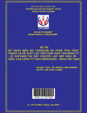 Sử dụng biểu đồ yamazumi để phân tích thực trạng và đề xuất các giải pháp giúp cân bằng tỉ lệ ehpvmv tại dây chuyền lắp ráp mẫu xe x254 của công ty tnhh mercedes benz việt nam