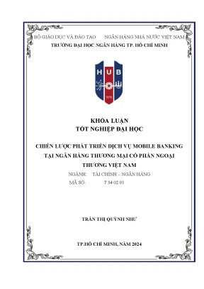 Chiến lược phát triển dịch vụ mobile banking tại ngân hàng thương mại cổ phần ngoại thương việt nam khóa luận tốt nghiệp đại học