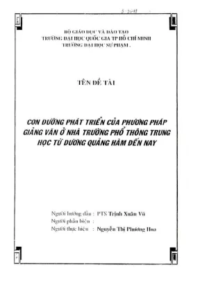 Khóa luận tốt nghiệp ngữ văn con đường phát triển của phương pháp giảng văn ở nhà trường phổ thông trung học từ dương quảng hàm đến nay