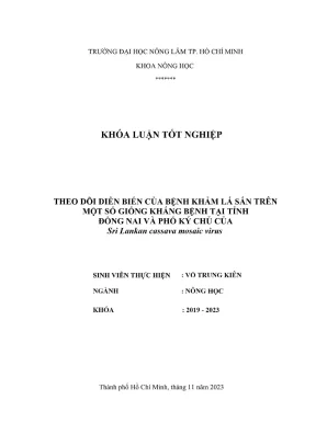 Khóa luận tốt nghiệp nông học theo dõi diễn biến của bệnh khảm lá sắn trên một số giống kháng bệnh tại tỉnh đồng nai và phổ ký chủ của sri lankan cassava mosaic virus