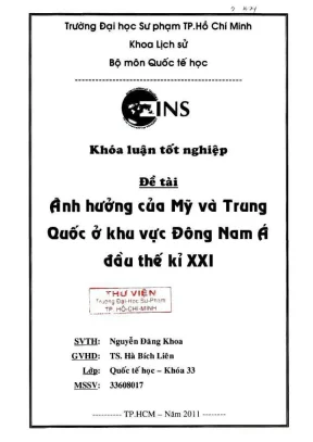 Khóa luận tốt nghiệp lịch sử ảnh hưởng của mỹ và trung quốc ở khu vực đông nam á đầu thế kỷ xxi