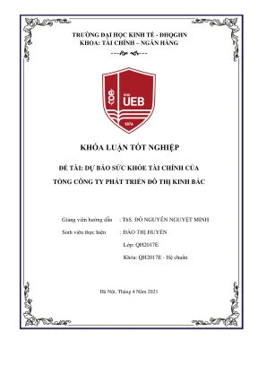 Khóa luận tốt nghiệp tài chính ngân hàng dự báo sức khỏe tài chính của tổng công ty phát triển đô thị kinh bắc