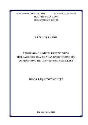 Khóa luận tốt nghiệp kinh doanh quốc tế vận dụng mô hình tài trợ tập trung một cách hiệu quả tại ngân hàng thương mại cổ phần công thương việt nam vietinbank