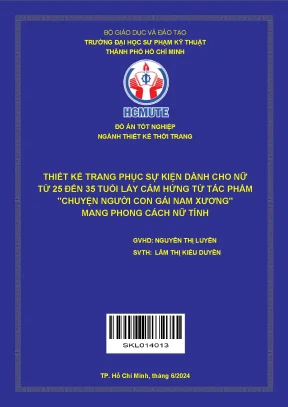 Đồ án tốt nghiệp thiết kế thời trang thiết kế trang phục sự kiện dành cho nữ từ 25 đến 35 tuổi lấy cảm hứng từ tác phẩm chuyện người con gái nam xương mang phong cách nữ tính