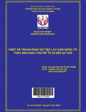 Đồ án tốt nghiệp công nghệ may thiết kế trang phục dự tiệc lấy cảm hứng từ thác bản giốc cho nữ từ 25 đến 30 tuổi