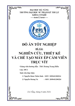 Đồ án tốt nghiệp đề tài nghiên cứu thiết kế và chế tạo máy ép cám viên trục vít