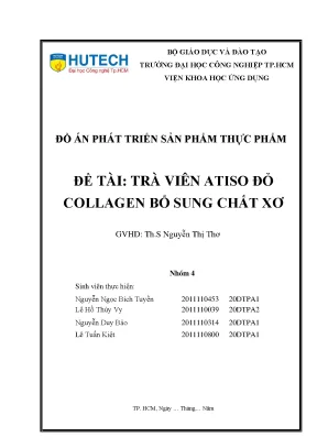 Đồ án phát triển sản phẩm thực phẩm đề tài trà viên atiso đỏ collagen bổ sung chất xơ