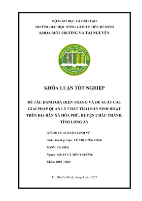 Khóa luận tốt nghiệp quản lý môi trường đánh giá hiện trạng và đề xuất các giải pháp quản lý chất thải rắn sinh hoạt trên địa bàn xã hòa phú huyện châu thành tỉnh long an