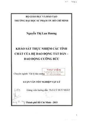 Khóa luận tốt nghiệp vật lý khảo sát thực nghiệm các tính chất của hệ dao động tắt dần dao động cưỡng bức