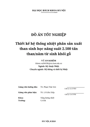Đồ án tốt nghiệp thiết kế hệ thống nhiệt phân sản xuất than sinh học năng suất 2 500 tấn thannăm từ sinh khối gỗ