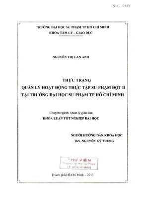 Khóa luận tốt nghiệp quản lý giáo dục thực trạng quản lý hoạt động thực tập sư phạm đợt ii tại trường đại học sư phạm thành phố hồ chí minh