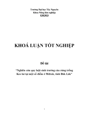 Khoá luận tốt nghiệp nghiên cứu quy luật sinh trưởng của rừng trồng keo lai tại một số điểm ở mđrak tỉnh đăk lăk