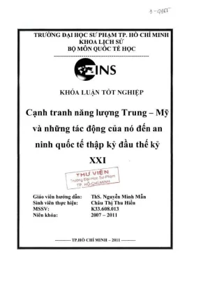 Khóa luận tốt nghiệp lịch sử cạnh tranh năng lượng trung mỹ và những tác động của nó đến an ninh quốc tế thập kỷ đầu thế kỷ xxi