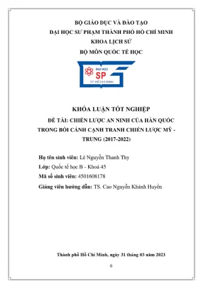 Khóa luận tốt nghiệp lịch sử chiến lược an ninh của hàn quốc trong bối cảnh cạnh tranh chiến lược mỹ trung 2017 2022