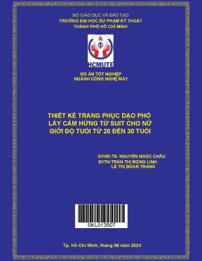 Đồ án tốt nghiệp công nghệ may thiết kế trang phục dạo phố lấy cảm hứng từ suit cho nữ giới độ tuổi từ 20 đến 30 tuổi