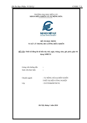 Đồ án học phần vi xử lý trong đo lường điều khiển đề tài thiết kế đồng hồ số hiển thị thứ ngày tháng năm giờ phút giây sử dụng at89c52