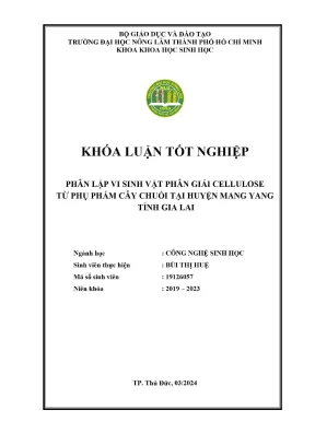 Khóa luận tốt nghiệp công nghệ sinh học phân lập vi sinh vật phân giải cellulose từ phụ phẩm cây chuối tại huyện mang yang tỉnh gia lai