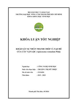 Khóa luận tốt nghiệp công nghệ sinh học khảo sát sự nhân nhanh chồi và tạo rễ của cây vạn lộc aglaonema rotundum pink