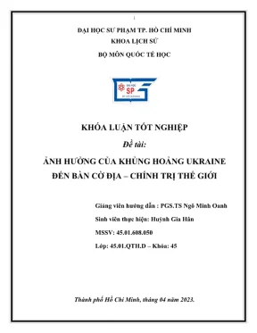 Khóa luận tốt nghiệp lịch sử ảnh hưởng của khủng hoảng ukraine đến bàn cờ địa chính trị thế giới