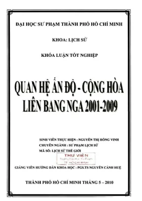 Khóa luận tốt nghiệp sư phạm lịch sử quan hệ ấn độ cộng hòa liên bang nga 2001 2009