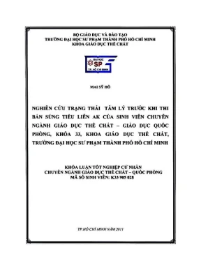 Nghiên cứu trạng thái tâm lý trước khi thi bắn súng tiểu liên ak của sinh viên chuyên ngành giáo dục thể chất giáo dục quốc phòng khóa 33 khoa giáo dục thể chất trường đại học sư phạm thành phố hồ chí minh