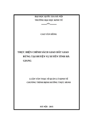 Luận văn thực hiện chính sách giao đất giao rừng tại huyện vị xuyên tỉnh hà giang
