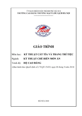 Giáo trình kỹ thuật cắt tỉa và trang trí tiệc ngành kỹ thuật chế biến món ăn trình độ cao đẳng