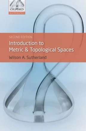 Oxford mathematics wilson a sutherland introduction to metric and topological spaces oxford university press 2009