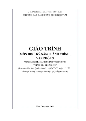 Giáo trình kỹ năng hành chính văn phòng nghề hành chính văn phòng trung cấp