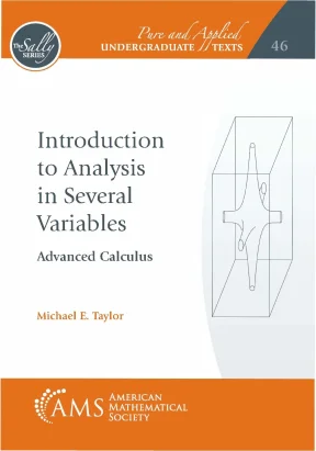 Michael e taylor introduction to analysis in several variables advanced calculus pure and applied undergraduate texts