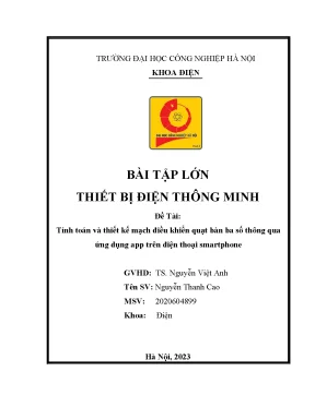 Bài tập lớn thiết bị điện thông minh đề tài tính toán và thiết kế mạch điều khiển quạt bàn ba số thông qua ứng dụng app trên điện thoại smartphone