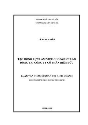 Luận văn tạo động lực làm việc cho người lao động tại công ty cổ phần hiền đức