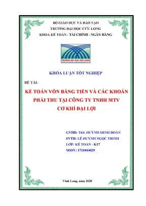 Khoá luận kế toán vốn bằng tiền và các khoản phải thu tại công ty tnhh mtv cơ khí đại lợi