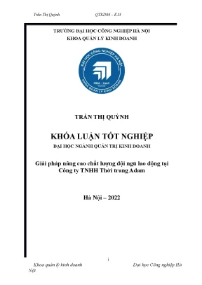 Khóa luận tốt nghiệp đại học ngành quản trị kinh doanh giải pháp nâng cao chất lượng đội ngũ lao động tại công ty tnhh thời trang adam