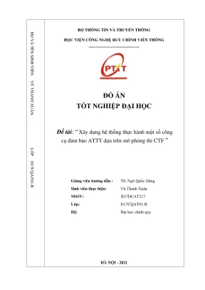Xây dựng hệ thống thực hành một số công cụ đảm bảo attt dựa trên mô phỏng thi ctf