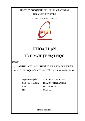 Nghiên cứu ảnh hưởng của tin giả trên mạng xã hội đối với người trẻ tại việt nam