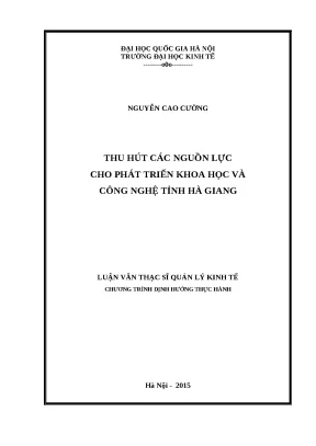Luận văn thu hút các nguồn lực cho phát triển khoa học và công nghệ tỉnh hà giang