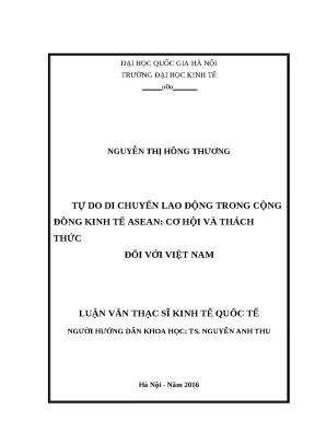 Luận văn tự do di chuyển lao động trong cộng đồng kinh tế asean cơ hội và thách thức đối với việt nam