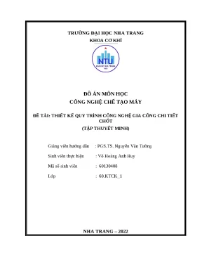 Đồ án môn học công nghệ chế tạo máy đề tài thiết kế quy trình công nghệ gia công chi tiết chốt tập thuyết minh